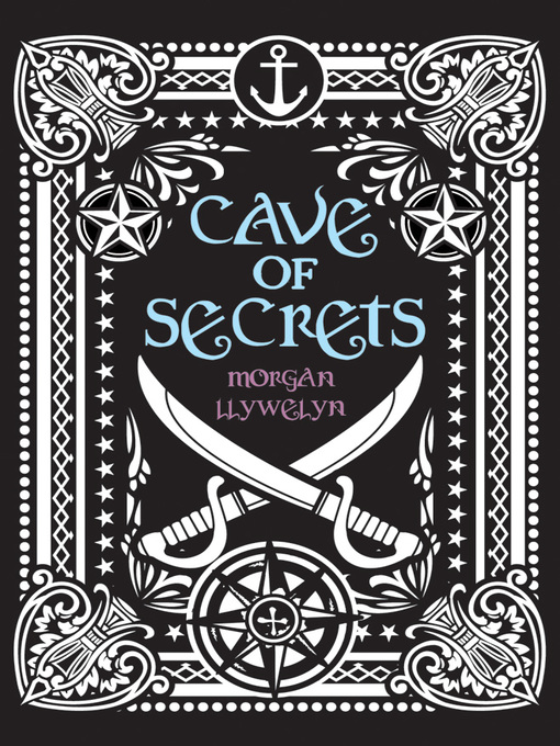 Title details for Cave of Secrets by Morgan Llywelyn - Available